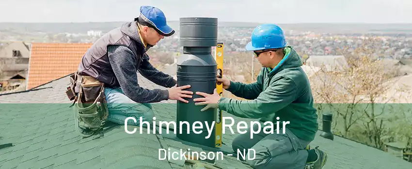  Chimney Repair Dickinson - ND