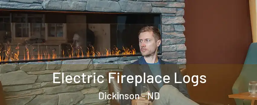  Electric Fireplace Logs Dickinson - ND