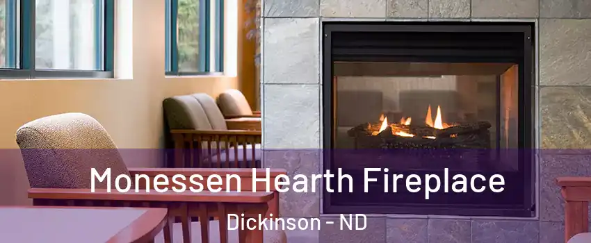  Monessen Hearth Fireplace Dickinson - ND
